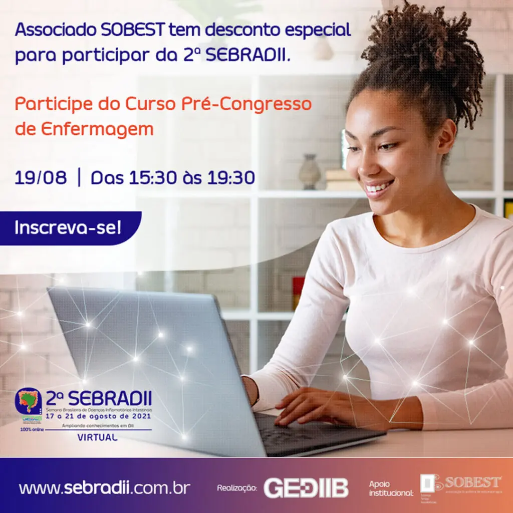 2ª SEBRADII Virtual – Semana Brasileira de Doenças Inflamatórias Intestinais e VI Curso de Capacitação de Enfermagem em DII 