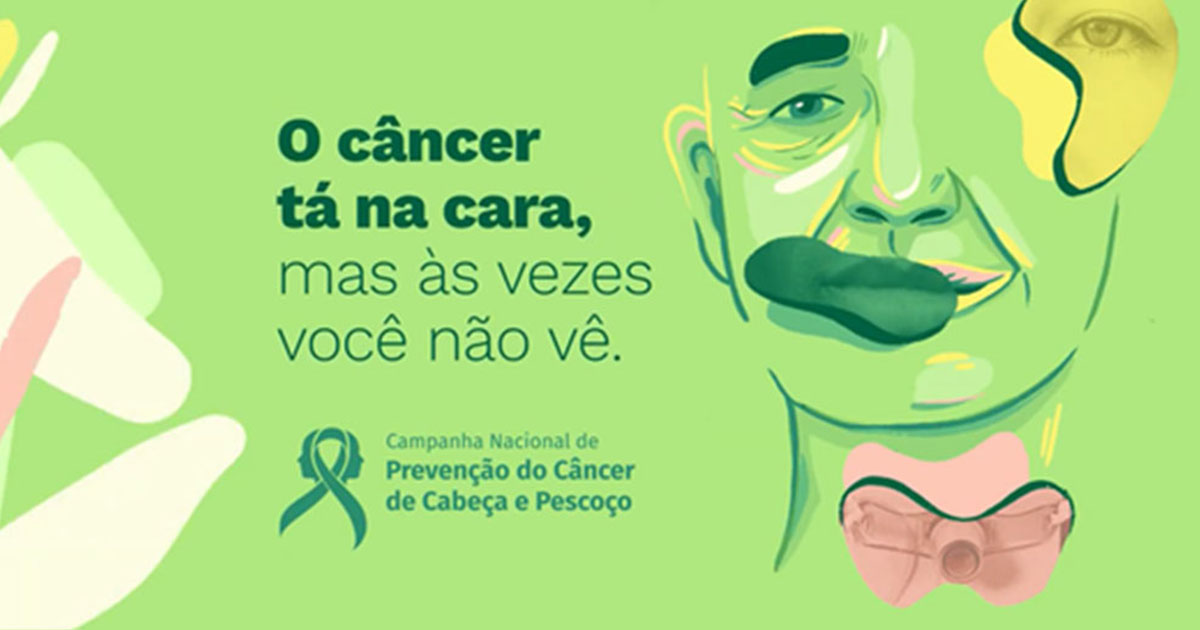 Campanha Nacional de Prevenção do Câncer de Cabeça e Pescoço faz alerta sobre diagnóstico precoce